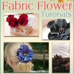 Fabulous Fabric Flower Tutorials: 7 Ways to Learn How to Make Fabric Flowers eBook